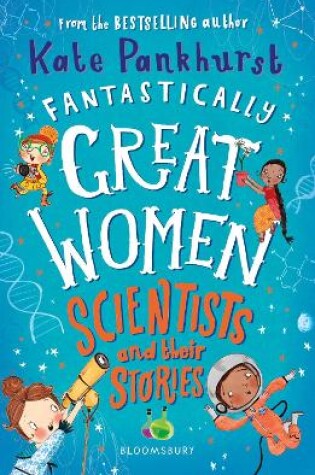 Cover of Fantastically Great Women Scientists and Their Stories
