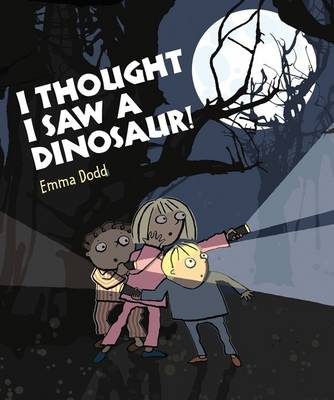 Book cover for I Thought I Saw a Dinosaur!