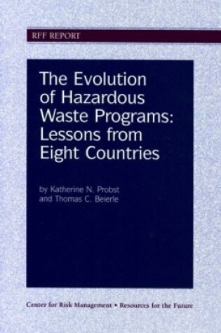 Cover of The Evolution of Hazardous Waste Programs