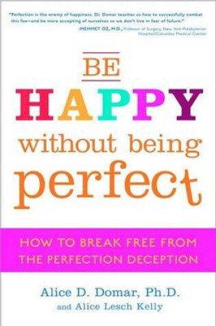 Cover of Be Happy Without Being Perfect