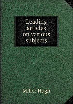 Book cover for Leading Articles on Various Subjects