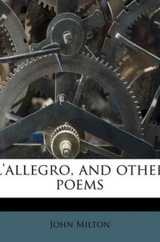 Cover of L'Allegro, and Other Poems