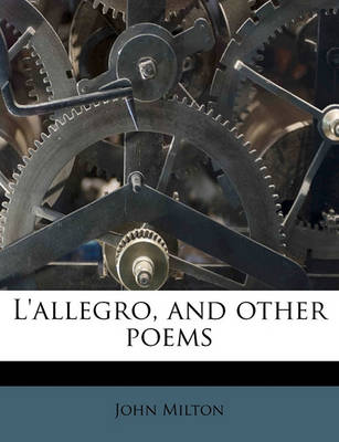 Book cover for L'Allegro, and Other Poems