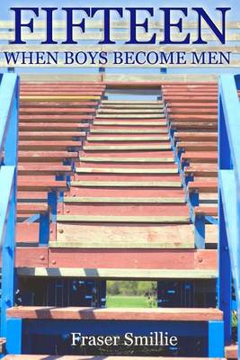 Book cover for Fifteen - When Boys Become Men