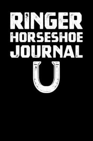 Cover of Ringer Horseshoe Journal