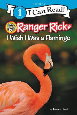 Book cover for Ranger Rick: I Wish I Was a Flamingo