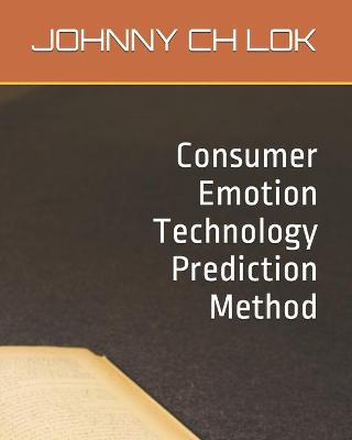 Book cover for Consumer Emotion Technology Prediction Method