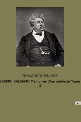 Cover of JOSEPH BALSAMO M�moires d'un m�decin Tome 3