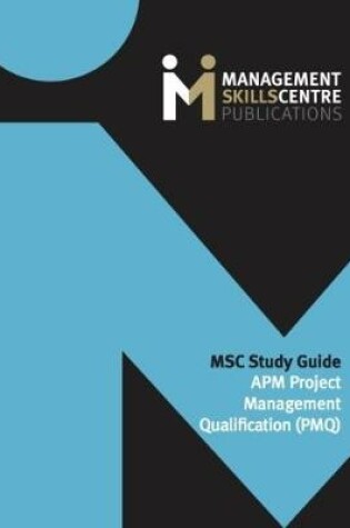 Cover of MSC Study Guide APM Project Management Qualification (PMQ)