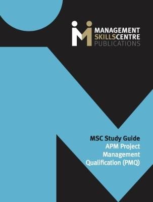 Book cover for MSC Study Guide APM Project Management Qualification (PMQ)