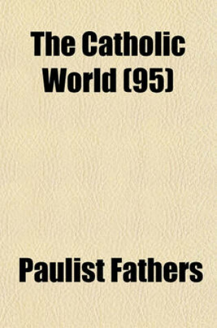 Cover of The Catholic World (95)