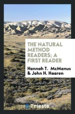 Cover of The Natural Method Readers; A First Reader