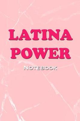 Book cover for Latina Power Notebook