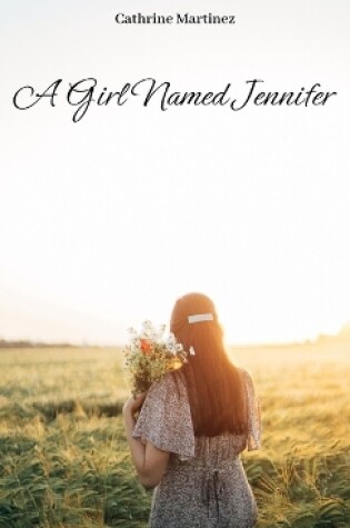 Cover of A Girl Named Jennifer