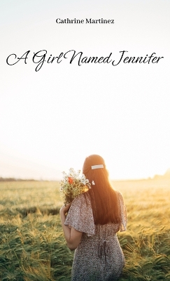 Cover of A Girl Named Jennifer