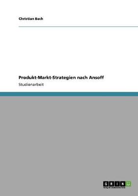 Book cover for Produkt-Markt-Strategien nach Ansoff