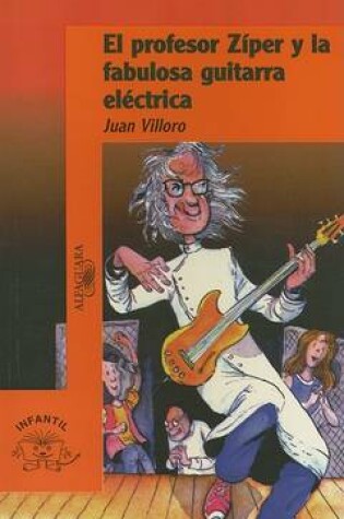 Cover of El Profesor Ziper y la Fabulosa Guitarra Electrica