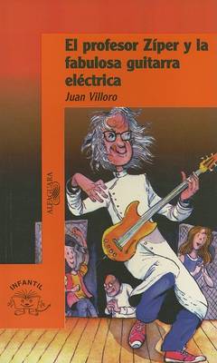 Cover of El Profesor Ziper y la Fabulosa Guitarra Electrica