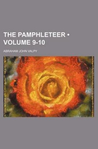 Cover of The Pamphleteer (Volume 9-10)