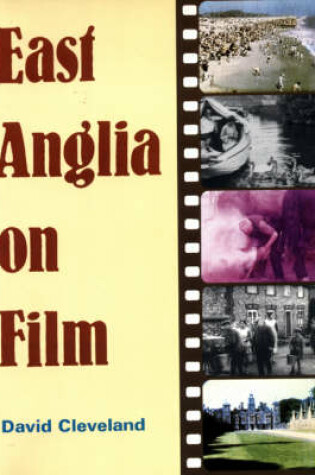 Cover of East Anglia on Film