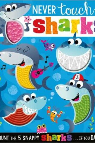 Cover of Never Touch the Sharks