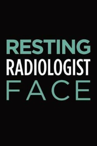 Cover of Resting radiologist face