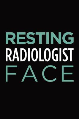 Book cover for Resting radiologist face