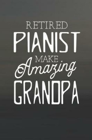 Cover of Retired Pianist Make Amazing Grandpa