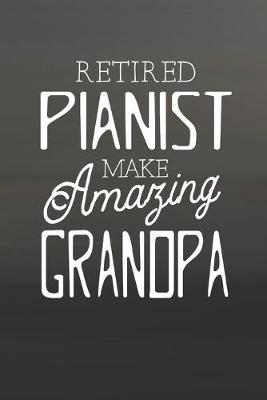 Book cover for Retired Pianist Make Amazing Grandpa