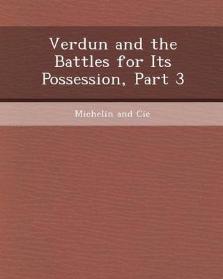 Book cover for Verdun and the Battles for Its Possession, Part 3