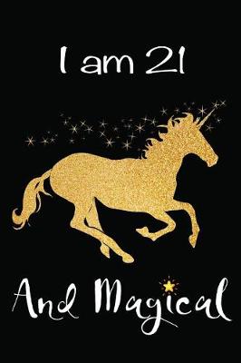 Book cover for I Am 21 and Magical