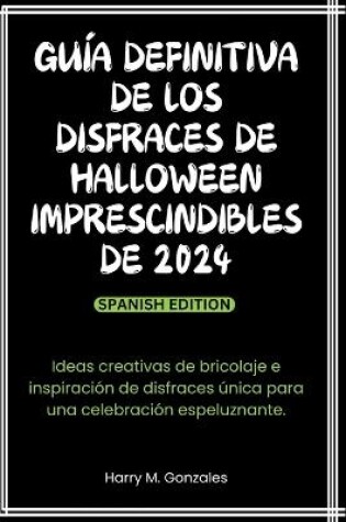 Cover of Guía definitiva de los disfraces de Halloween imprescindibles de 2024