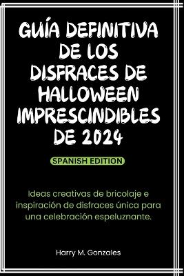 Cover of Guía definitiva de los disfraces de Halloween imprescindibles de 2024