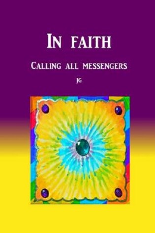 Cover of IN FAITH: Calling all Messengers