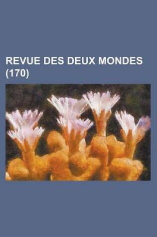 Cover of Revue Des Deux Mondes (170)