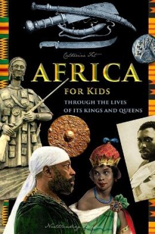 Cover of Africa for Kids - through the Lives of its Kings and Queens