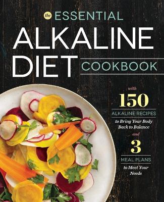 Book cover for The Essential Alkaline Diet Cookbook