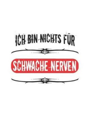 Cover of Ich bin nichts fur schwache Nerven