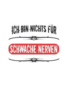 Book cover for Ich bin nichts fur schwache Nerven