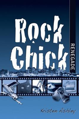 Book cover for Rock Chick Renegade
