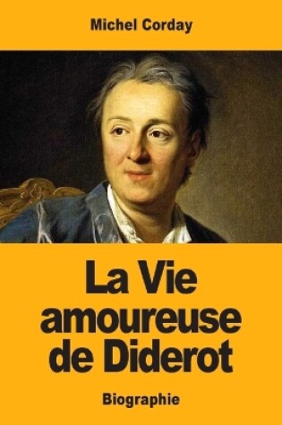 Cover of La Vie amoureuse de Diderot