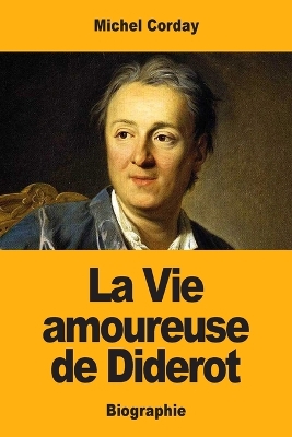 Book cover for La Vie amoureuse de Diderot