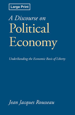 Book cover for A Discourse on Political Economy, Large-Print Edition