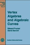 Book cover for Vertex Algebras and Algebraic Curves