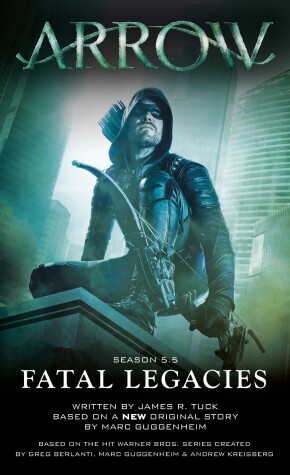Book cover for Arrow: Fatal Legacies