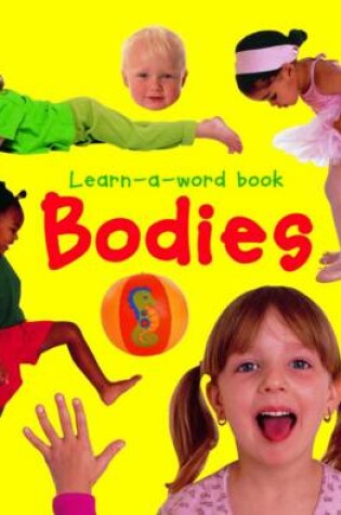 Cover of Learn-a-word Book: Bodies