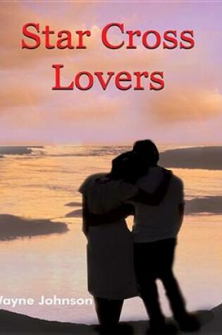 Cover of Star Cross Lovers