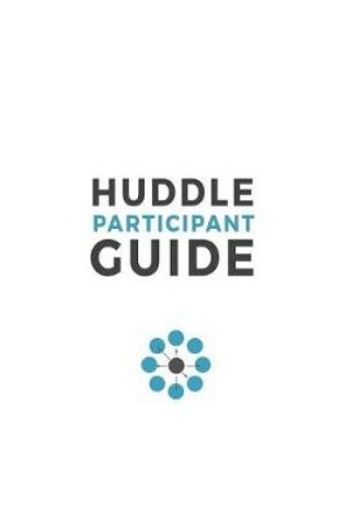 Cover of Huddle Participant Guide, 2nd Edition