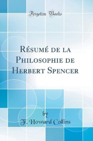 Cover of Résumé de la Philosophie de Herbert Spencer (Classic Reprint)