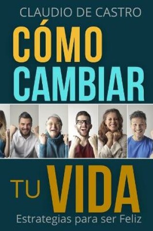 Cover of Como cambiar tu vida